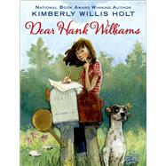 Dear Hank Williams 9781250079787