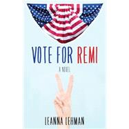 Vote for Remi 9781631529788