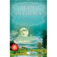 Extranos a la luz de la luna / Stranger in the Moonlight 9788498729788
