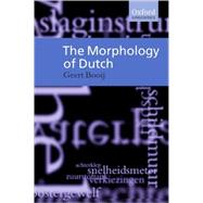 The Morphology of Dutch 9780198299790
