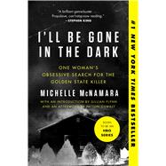 I'll Be Gone in the Dark 9780062319791