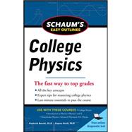 Schaum's Easy Outline of College Physics, Revised Edition 9780071779791