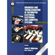 Diagnosis and Troubleshooting of Automotive Electrical, Electronic, and Computer Systems 9780130799791