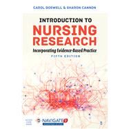 Introduction to Nursing Research Incorporating Evidence-Based Practice 9781284149791