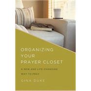 Organizing Your Prayer Closet 9781630889791