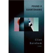 Pound @ Guantanamo 9780889229792