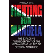 Fighting for Mandela 9781784189792