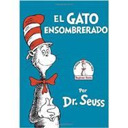 El Gato Ensombrerado (The Cat in the Hat Spanish Edition) 9780553509793