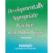 Developmentally Appropriate Practice in Early Childhood Programs 9780935989793