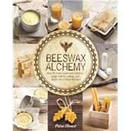 Beeswax Alchemy 9781592539796