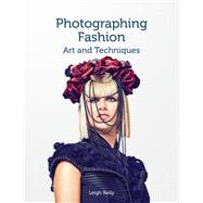 Photographing Fashion 9781847979797