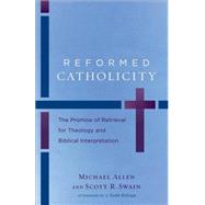 Reformed Catholicity 9780801049798