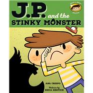 J. P. and the Stinky Monster 9780807539798