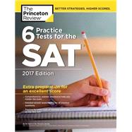 6 Practice Tests for the SAT, 2017 Edition 9781101919798