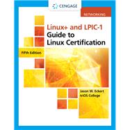 Linux+ and LPIC-1 Guide to Linux Certification 9781337569798