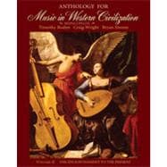 Anthology for Music in Western Civilization, Volume II, 1st Edition 9781133379799