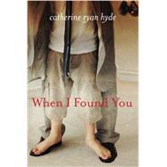 When I Found You 9781611099799