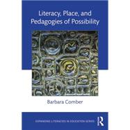 Literacy, Place, and Pedagogies of Possibility 9781138829800