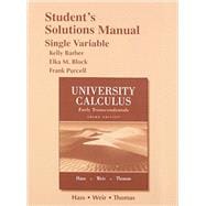Student Solutions Manual for University Calculus Early Transcendentals, Single Variable 9780321999801