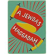 A Jewdas Haggadah 9780745339801