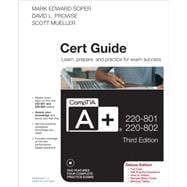 CompTIA A+ 220-801 and 220-802 Cert Guide, Deluxe Edition 9780789749802