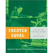 Created Equal: A History of the United States, Brief Edition, Combined Volume 9780321429803