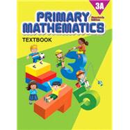 Primary Mathematics Textbook 3A STD ED 9780761469803