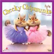 Cheeky Chipmunks 2016 Calendar 9781465039804