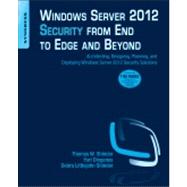 Windows Server 2012 Security from End to Edge and Beyond 9781597499804