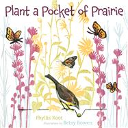 Plant a Pocket of Prairie 9780816679805