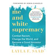 Me and White Supremacy 9781728209807