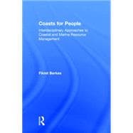 Coasts for People: Interdisciplinary Approaches to Coastal and Marine Resource Management 9781138779808