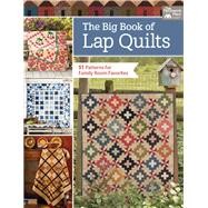 The Big Book of Lap Quilts 9781604689808