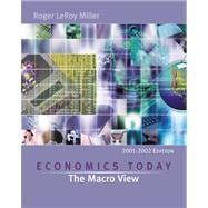 Economics Today: The Macro View With Economics in Action 2001-2002 Version 9780201749809