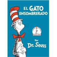 El Gato Ensombrerado (The Cat in the Hat Spanish Edition) 9780553509809