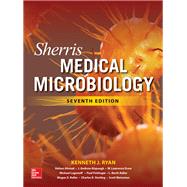 Sherris Medical Microbiology, Seventh Edition 9781259859809