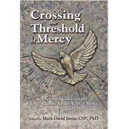 Crossing the Threshold of Mercy 9780809149810