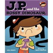 Jp and the Bossy Dinosaur 9780807539811