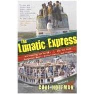 The Lunatic Express 9780767929813
