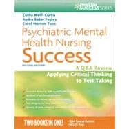 Psychiatric Mental Health Nursing Success: A Q&A Review Applying Critical Thinking to Test Taking 9780803629813