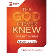 The God I Never Knew 9781949399813