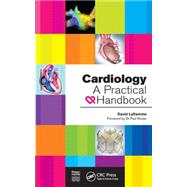 Cardiology: A Practical Handbook 9781498779814