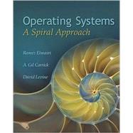 Operating Systems: A Spiral Approach 9780072449815