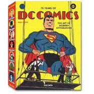 75 Years of DC Comics : The Art of Modern Mythmaking 9783836519816