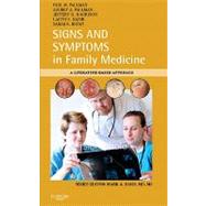 Signs and Symptoms in Family Practice: A Literature-Based Approach in Family Medicine 9780323049818