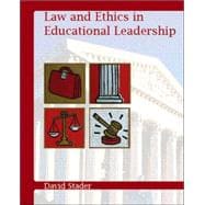 Law and Ethics in Educational Leadership 9780131119819