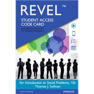 REVEL for Introduction to Social Problems -- Access Card 9780134019819