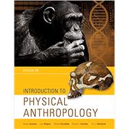 Introduction to Physical Anthropology 9781337099820