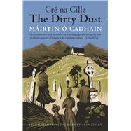 The Dirty Dust: Cré Na Cille 9780300219821