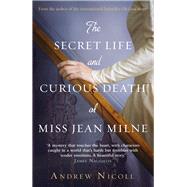 The Secret Life and Curious Death of Miss Jean Milne 9781845029821